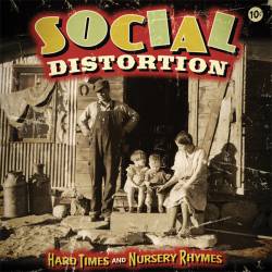 Social Distortion : Hard Times and Nursery Rhymes